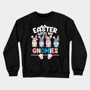 EASTER 2024 WITH MY GNOMIES Crewneck Sweatshirt